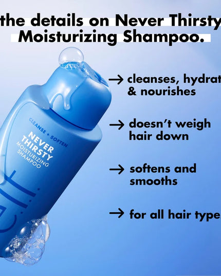 Never Thirsty Moisturizing Shampoo